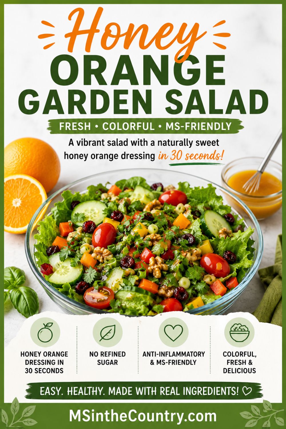 Colorful garden salad with mixed greens, cucumbers, grape tomatoes, bell peppers, cilantro, basil, dried cranberries, walnuts, and a simple honey orange dressing in a glass bowl.